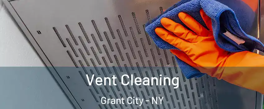 Vent Cleaning Grant City - NY