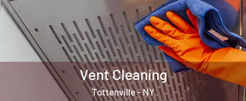 Vent Cleaning Tottenville - NY