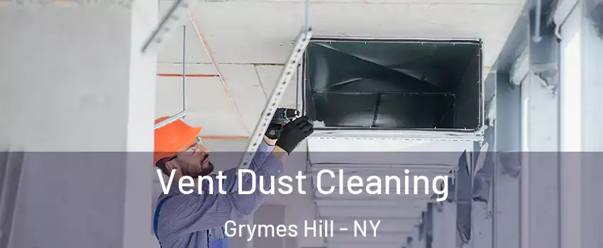 Vent Dust Cleaning Grymes Hill - NY