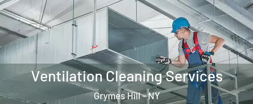 Ventilation Cleaning Services Grymes Hill - NY