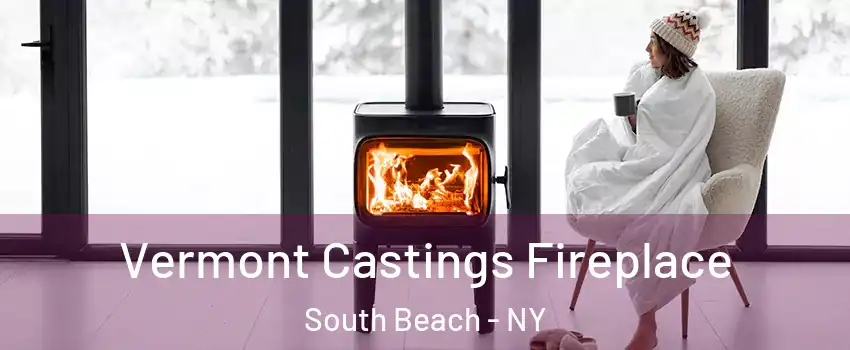 Vermont Castings Fireplace South Beach - NY