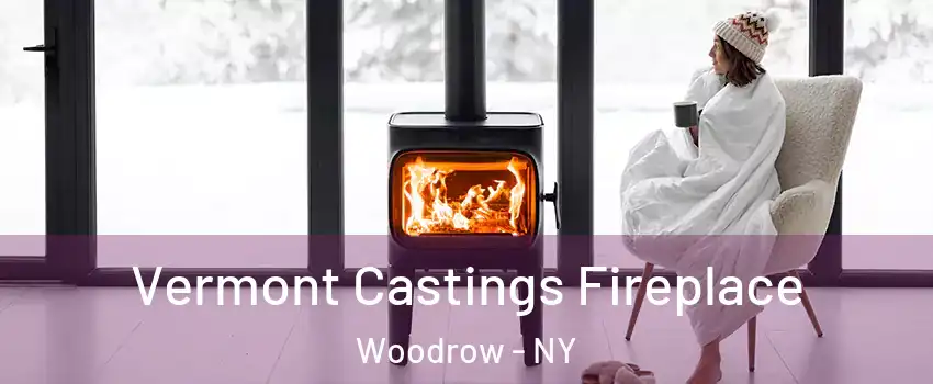 Vermont Castings Fireplace Woodrow - NY